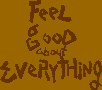 FeelGoodAboutEverything